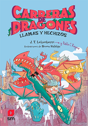 Carreras de dragones. Llamas y hechizos