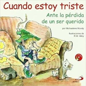 libros para afrontar la muerte: cuando estoy triste