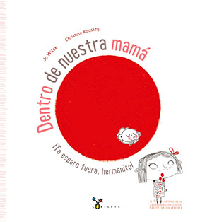 cuentos para cuando llega un hermanito: Dentro de nuestra mamá