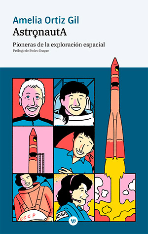 AstronautA: Pioneras de la exploración espacial