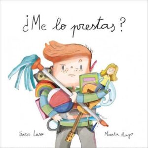 '¿Me lo prestas?', un libro para aprender a compartir