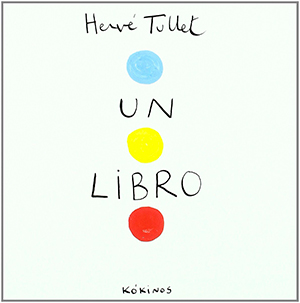 Un libro, de Hervé Tullet