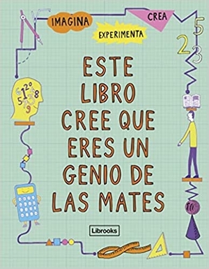 libros de matemáticas: este libro cree que eres un genio de las mates