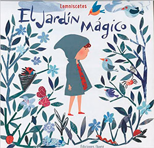 Llibros primavera. El jardín mágico
