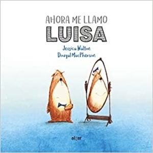ahora me llamo luisa: portada del libro
