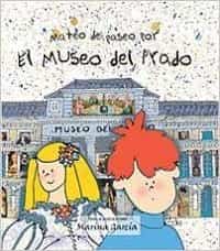 Mateo da un paseo por el Prado. Libros para visitar el Museo del Prado
