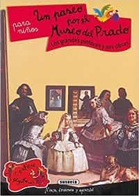 Un paseo por el Prado para niños. Libros para visitar el Museo del Prado