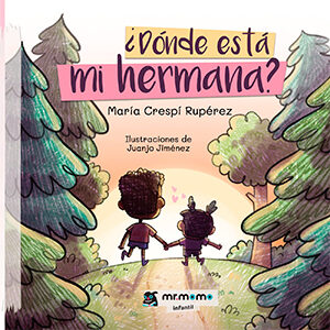 ¿Dónde está mi hermana?