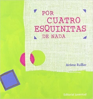 libros para educar en valores: por cuatro esquinitas de nada