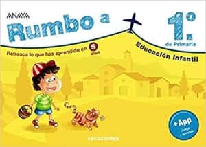 cuadernillos de verano: rumbo a 1 primaria Anaya