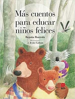 Libros de positivismo: Más cuentos para educar niños felices