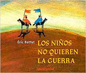 Los niños no quieren la guerra