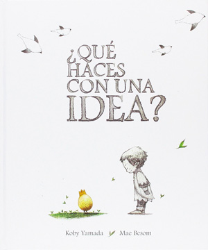 ¿Qué haces con una idea?
