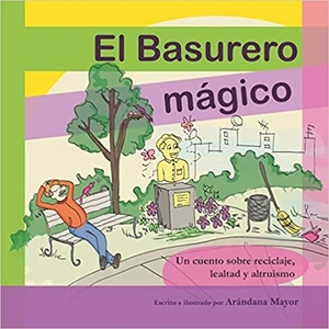 libros sobre reciclaje: el basurero mágico