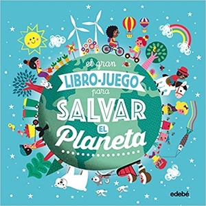 libros sobre reciclaje: el gran libro-juego para salvar el planeta