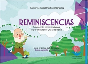 Reminiscencias: Libro sobre el alzhéimer