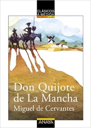literatura clásica para adolescentes: don quijote de la mancha