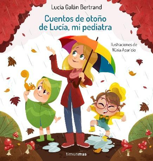 lucía mi pediatra: cuentos de otoño