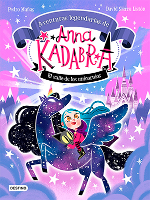 Anna Kadabra. El Valle de los Unicornios