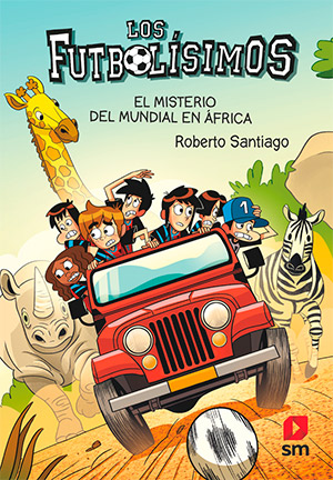 El misterio del mundial en África, última novela de Los Futbolísimos