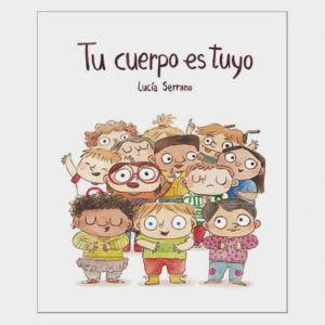 Tu cuerpo es tuyo