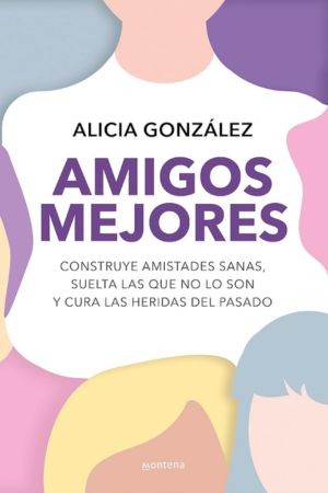 libros para potenciar la autoestima en la adolescencia: Amigos mejores